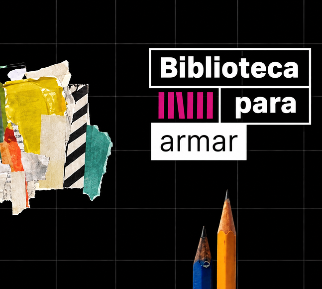 Texto “Biblioteca para armar”, acompañado por un collage de papeles de colores y lápices sobre fondo negro.