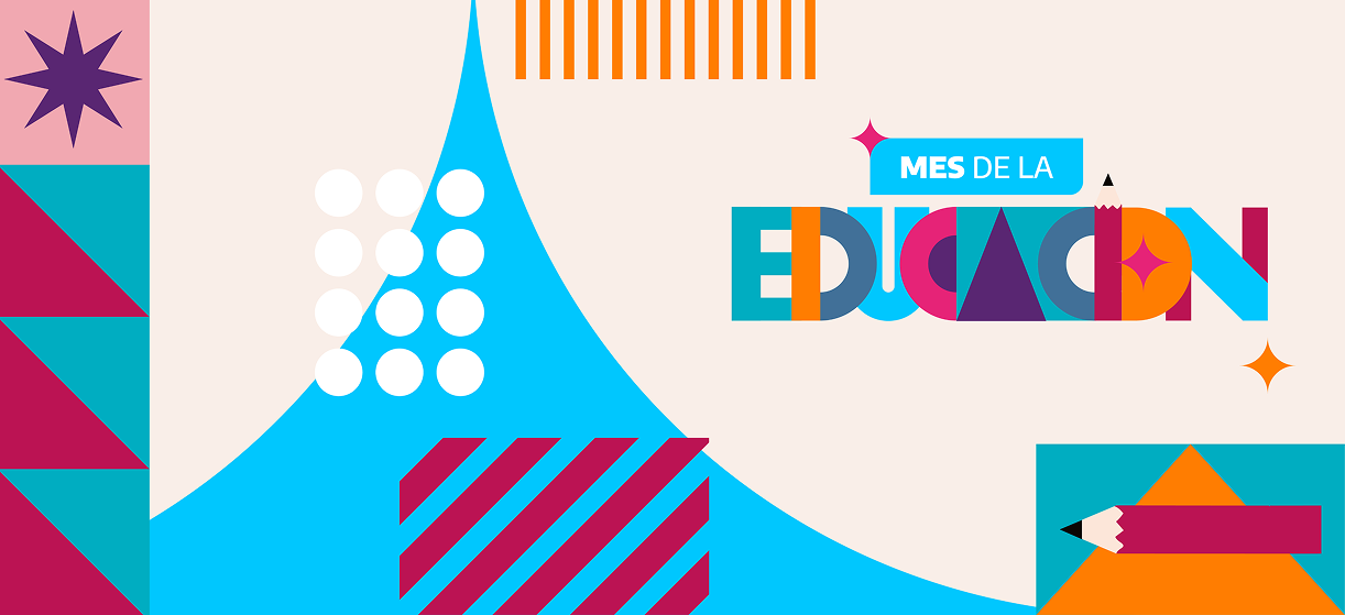 Ilustración colorida con formas geométricas y elementos escolares, acompañada del texto “Mes de la Educación”.